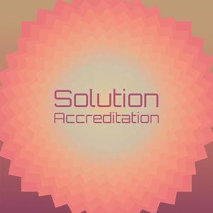 Solution Accreditation