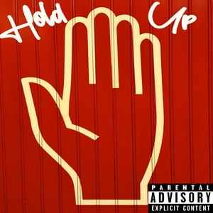 Hold up (Explicit)