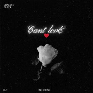 i CANT LOVE 