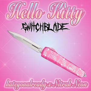 Hello Kitty Switchblade(feat. HATEYOUALREADY)