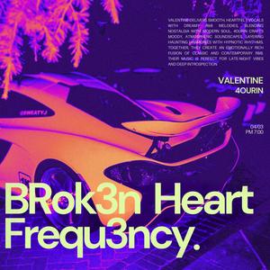 Broken Heart Frequency (feat. 4ourin)