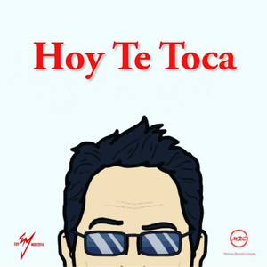 Hoy Te Toca
