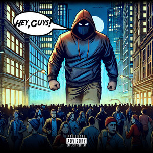 Hey, Guys! (Explicit)