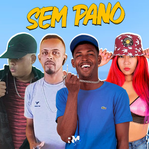 Sem Pano (Explicit)