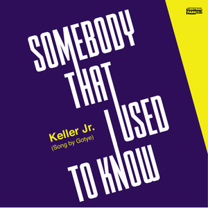 Somebody That I Used to Know