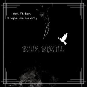 R.I.P. NATH (feat. John Benjamin, Omojesu & Usherey) [Explicit]