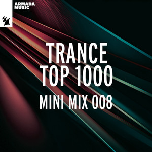 Trance Top 1000 - Mini Mix 008