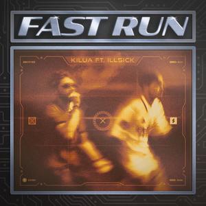 FAST RUN (feat. Illsick) (Explicit)