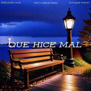Que Hice Mal (feat. Xadcore Rebel) (Explicit)