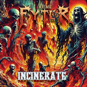 Incinerate (Explicit)