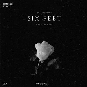 Six Feet (Explicit)