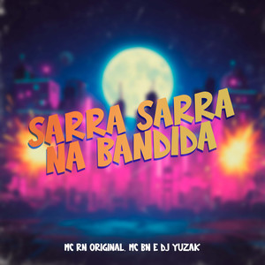 Sarra Sarra na Bandida (Explicit)