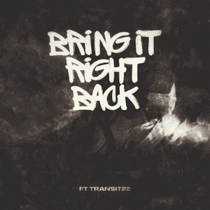 Bring It Right Back (Explicit)