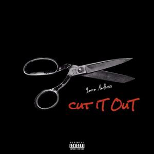 Cut It Out (Explicit)