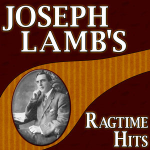 Joseph Lamb's Ragtime Hits