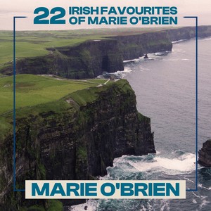 22 Irish Favourites of Marie O'Brien