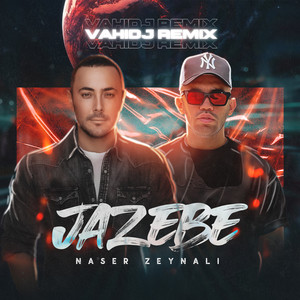 Jazebe (Vahidj Remix)