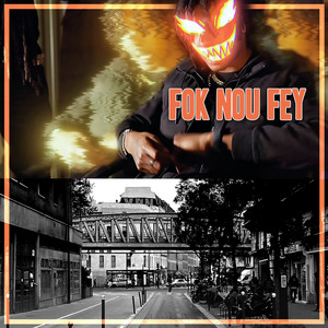 Fok nou fey (Explicit)