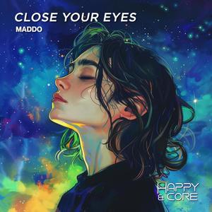 Close Your Eyes