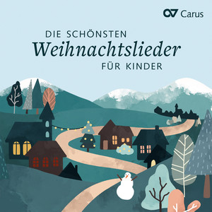 Die schönsten Weihnachstslieder für Kinder