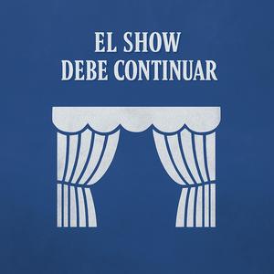 el show debe continuar