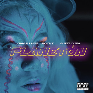 Planetón (Explicit)