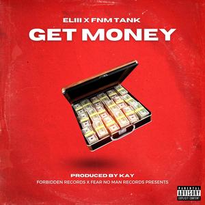 Get Money (feat. FNM Tank) [Explicit]