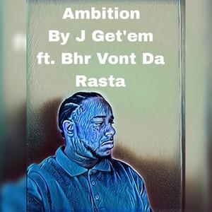 Ambition (Explicit)