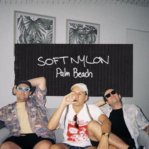 Palm Beach (SOFT NYLON Remix)