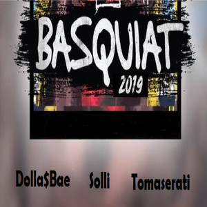 Basquiat 2019 (Explicit)