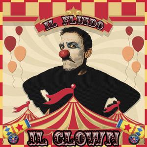 Il Clown (Explicit)