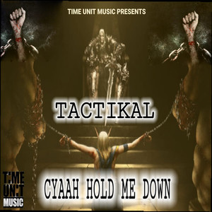 Cyaah Hold Me Down