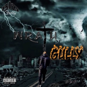 Wrath of Gully (Explicit)