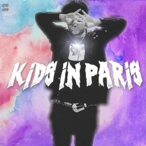 KIDS IN PARIS (Explicit)