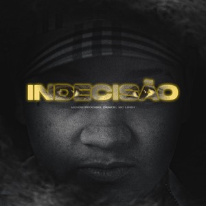 Indecisão (Explicit)