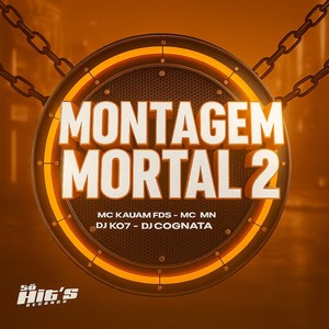Montagem Mortal 2 (Explicit)