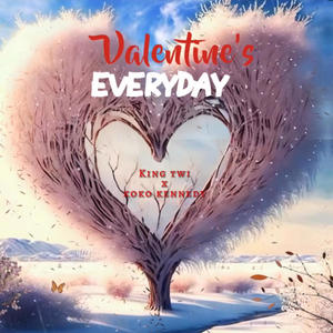 Valentine's Everyday (feat. Koko Kennedy) (Explicit)