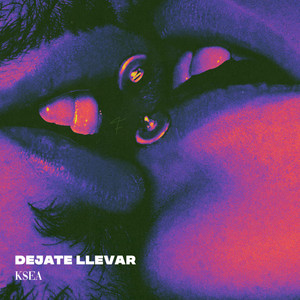 DÉJATE LLEVAR (Explicit)