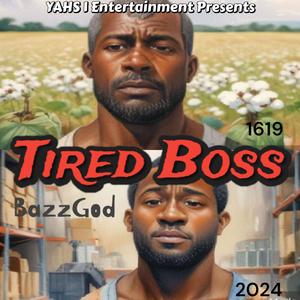 Tired Boss