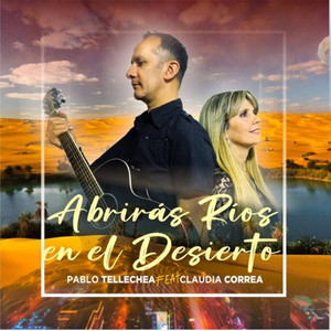 Abrirás Ríos en el Desierto