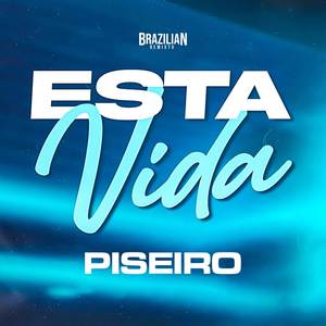 Esta Vida (Piseiro)