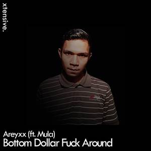 Bottom Dollar **** Around (Explicit)