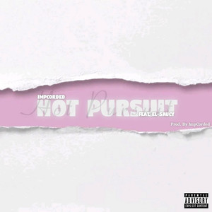 Hot Pursuit (Explicit)
