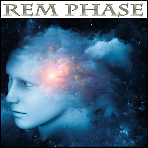 Rem Phase