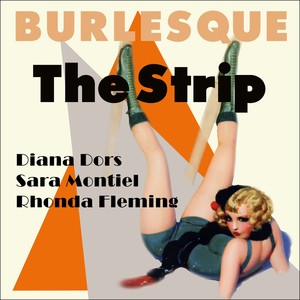 The Strip (Burlesque Classics)