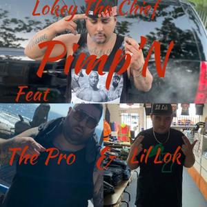Pimp'n (feat. The Pro & Lil Lok) (Explicit)
