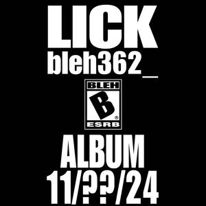 lick (feat. ProdMicrowave & ProdX9) (Explicit)