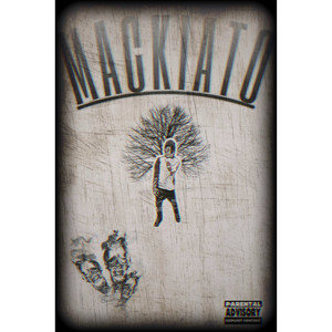 Mackiato (Explicit)