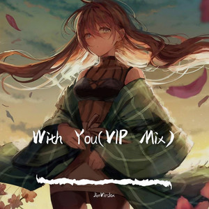 With You (VIP Mix)