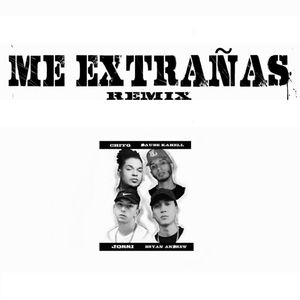 Me Extrañas (Remix|Explicit)